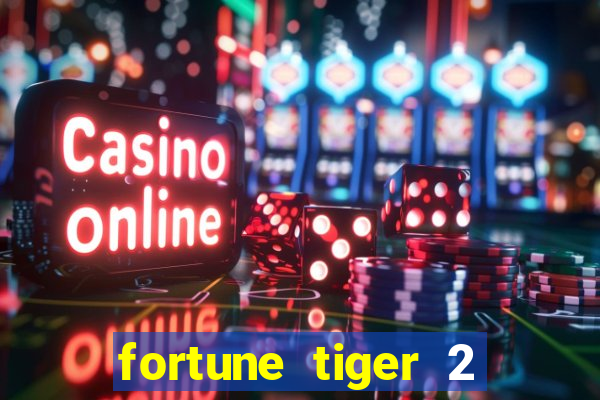 fortune tiger 2 demo revenge