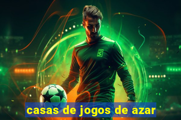 casas de jogos de azar