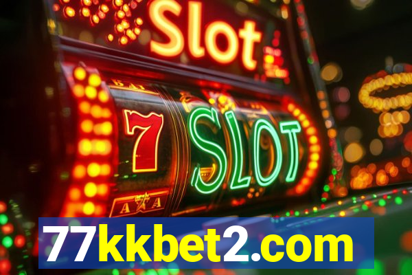 77kkbet2.com