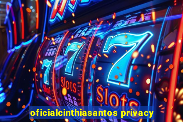 oficialcinthiasantos privacy