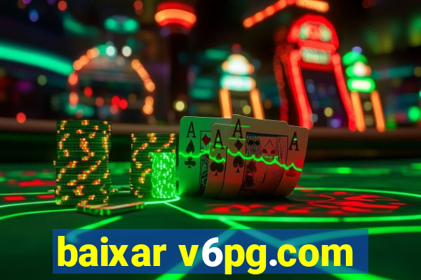 baixar v6pg.com