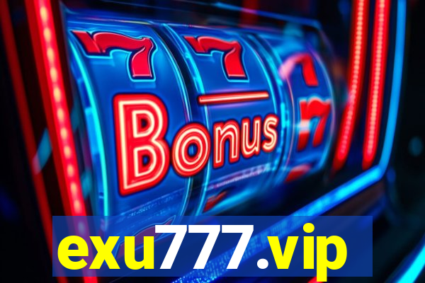 exu777.vip