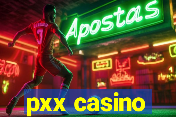 pxx casino