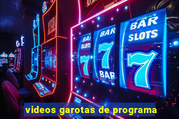 videos garotas de programa