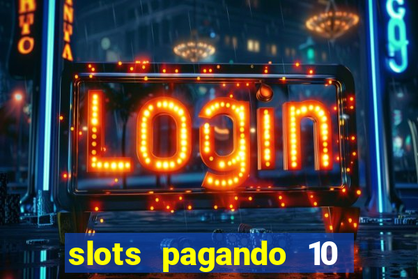 slots pagando 10 no cadastro facebook