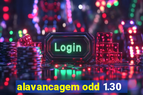 alavancagem odd 1.30