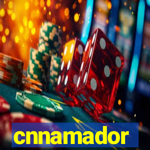 cnnamador