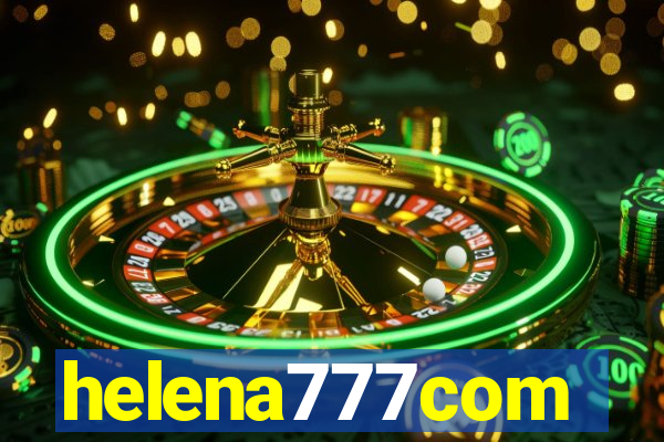 helena777com