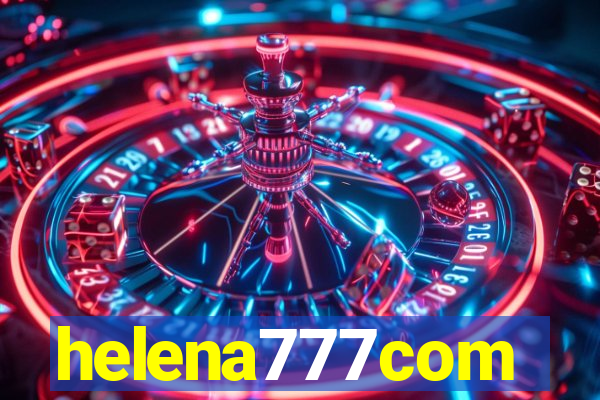 helena777com