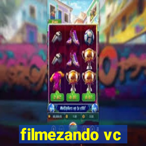 filmezando vc