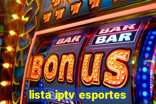 lista iptv esportes