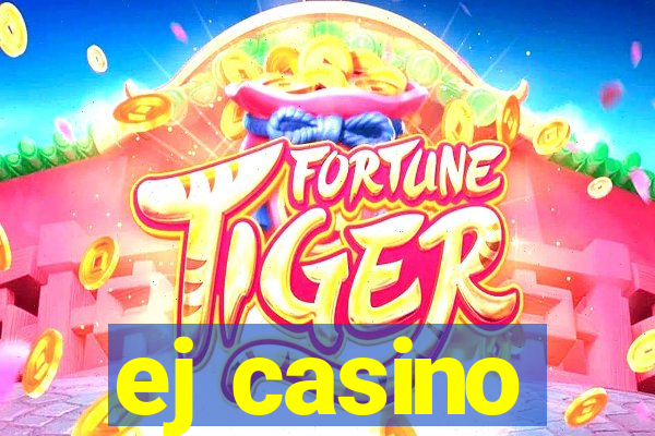 ej casino