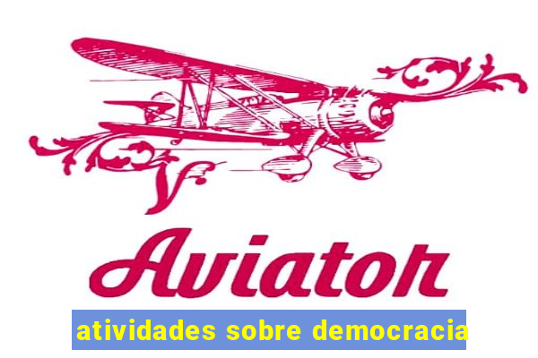 atividades sobre democracia