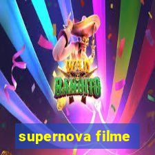 supernova filme