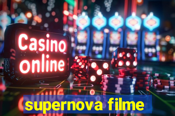 supernova filme