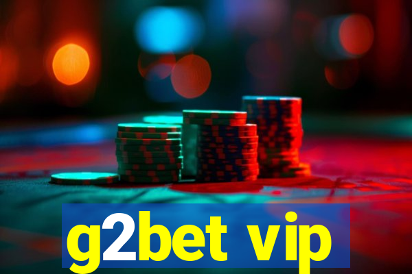 g2bet vip