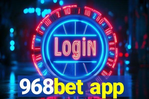 968bet app