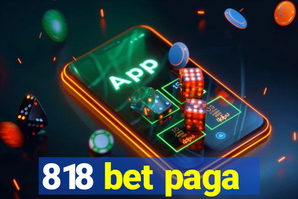 818 bet paga