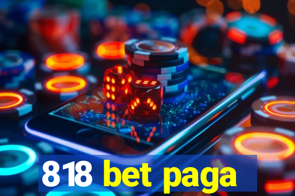 818 bet paga