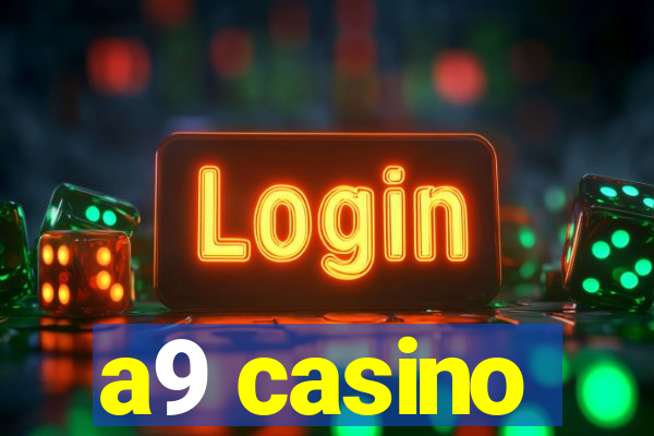 a9 casino