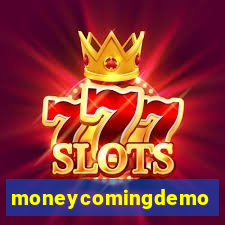 moneycomingdemo