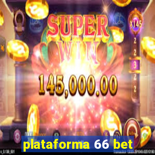 plataforma 66 bet