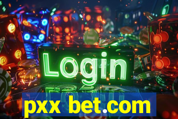 pxx bet.com