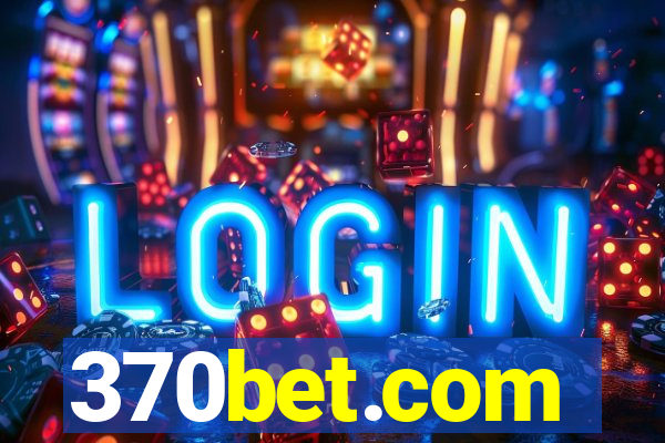 370bet.com