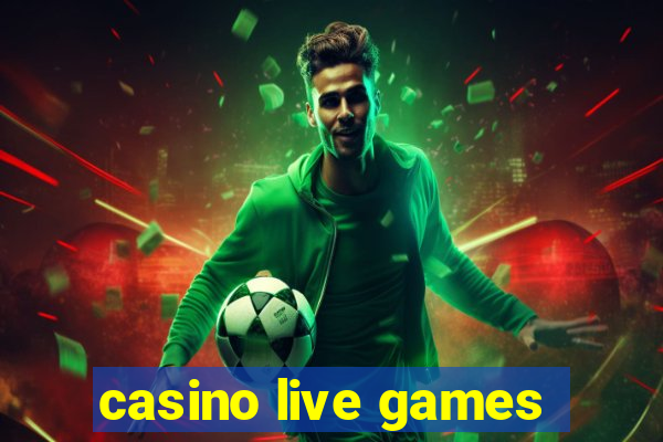 casino live games