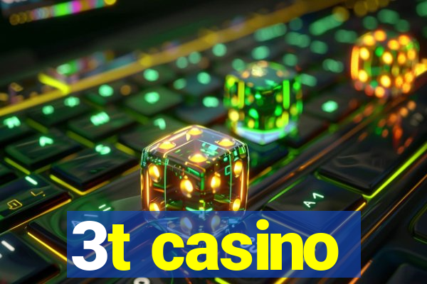 3t casino