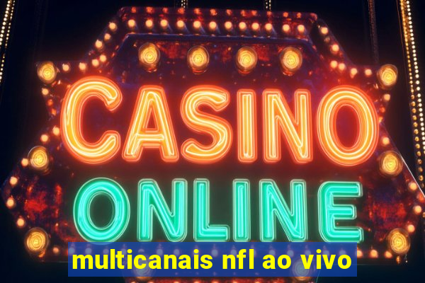 multicanais nfl ao vivo