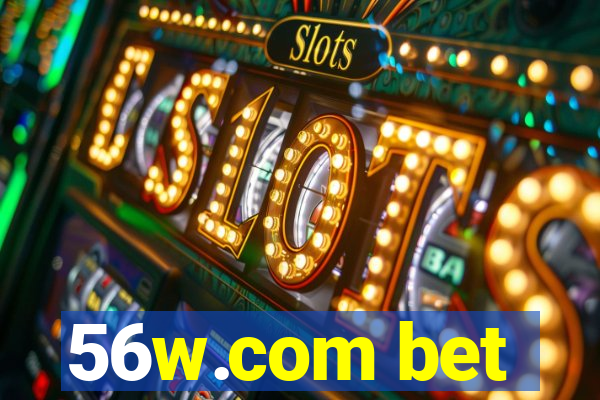 56w.com bet