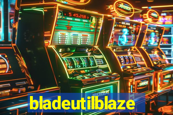 bladeutilblaze