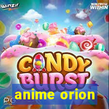 anime orion