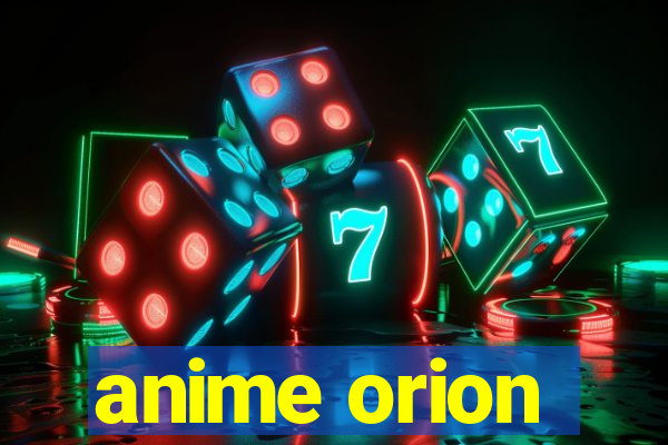 anime orion