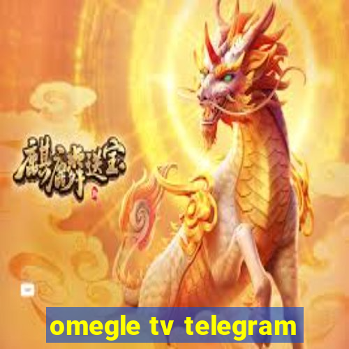 omegle tv telegram