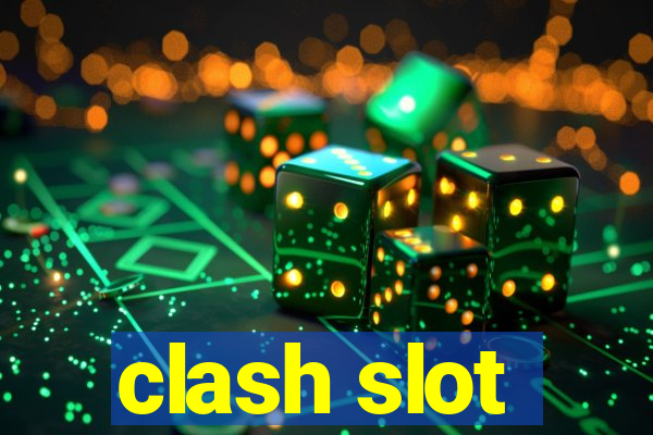 clash slot