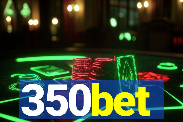 350bet