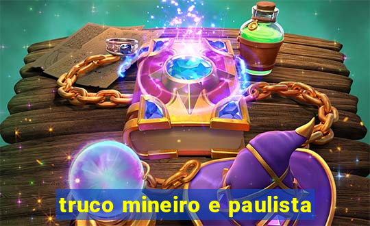 truco mineiro e paulista