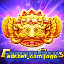 edsbet_com.jogos.app