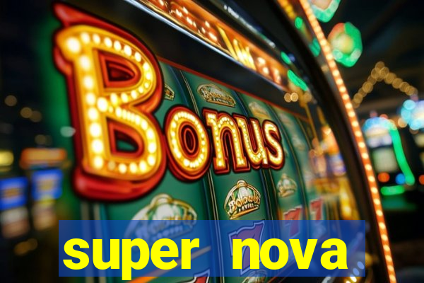 super nova itabirito itabirito portal supernova.com.br