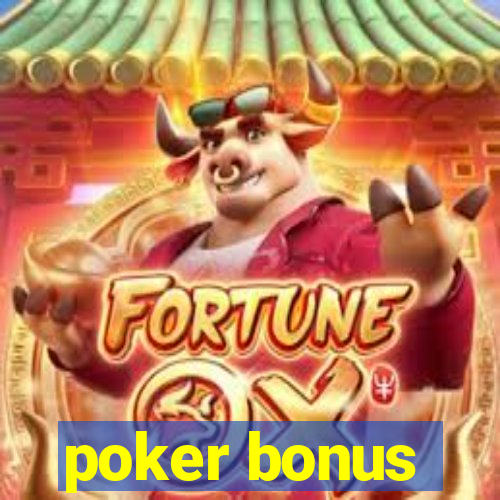 poker bonus