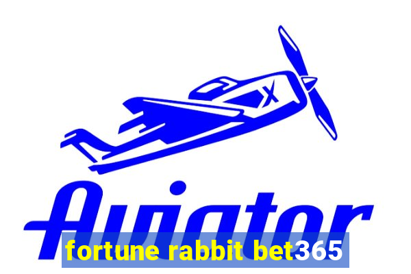 fortune rabbit bet365