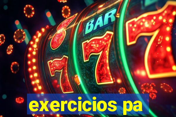 exercicios pa