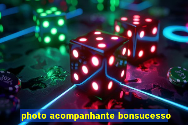 photo acompanhante bonsucesso