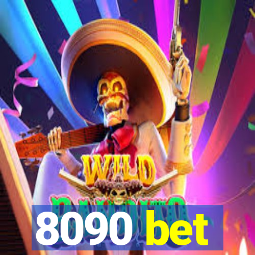 8090 bet