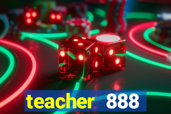 teacher 888 plataforma login