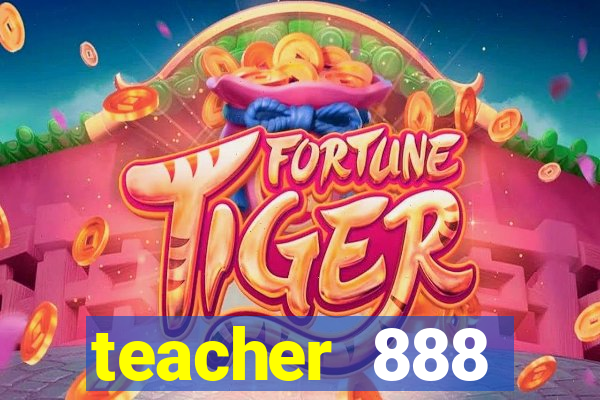 teacher 888 plataforma login