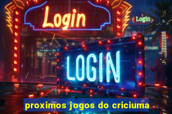 proximos jogos do criciuma