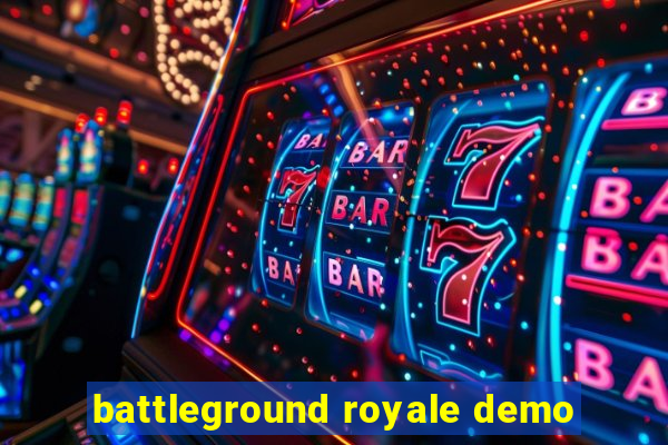 battleground royale demo